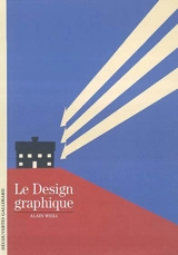 Le design graphique - Alain Weill