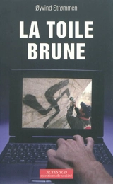 La toile brune : essai - Oyvind Strommen