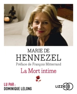 La mort intime : ceux qui vont mourir nous apprennent à vivre - Marie de Hennezel