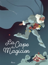 La cape du magicien - Anna Wahlenberg