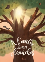 A l'ombre de mes branches - Didier Zanon