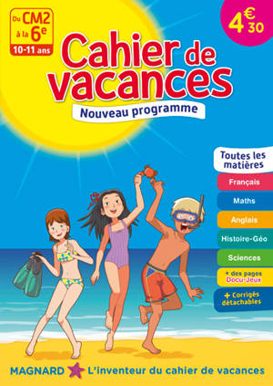 Cahier de vacances du CM2 à la 6e, 10-11 ans : toutes les matières : nouveau programme - Bernard Séménadisse