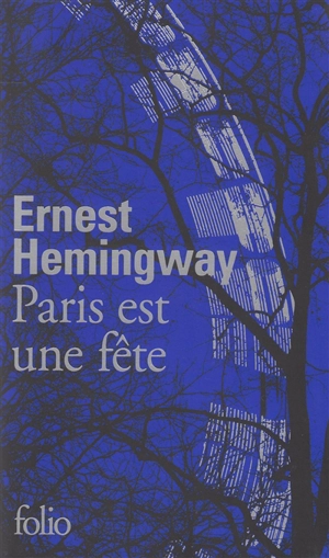 Paris est une fête - Ernest Hemingway