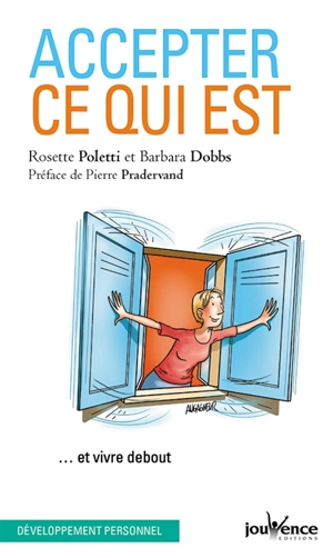 Accepter ce qui est... et vivre debout - Rosette Poletti