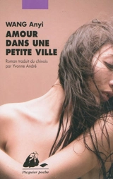 Amour dans une petite ville - Anyi Wang