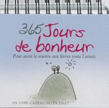 365 jours de bonheur : pour avoir le sourire aux lèvres toutes l'année