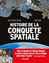Histoire de la conquête spatiale - Jean-François Clervoy