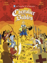 Chevalier des sables. Vol. 2. Les trompettes de la destruction - Fabien Grolleau