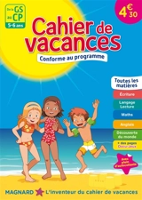 Cahier de vacances de la GS au CP, 5-6 ans : toutes les matières : conforme au programme - Myriam Baya Nasroune