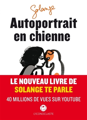Autoportrait en chienne - Solange