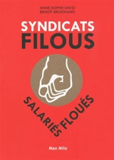 Syndicats filous, salariés floués - Anne-Sophie David