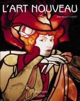 L'Art nouveau ou Le désir de changement - Jean-Michel Leniaud