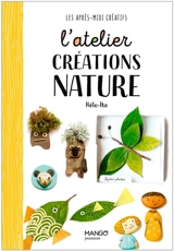 L'atelier créations nature - Hélo-Ita