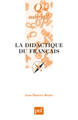 La didactique du français - Jean-Maurice Rosier