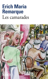 Les camarades - Erich Maria Remarque