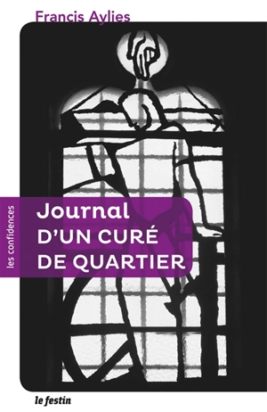 Journal d'un curé de quartier - Francis Aylies