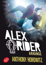 Alex Rider. Vol. 6. Arkange - Anthony Horowitz