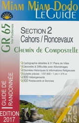 Miam miam dodo, le guide : GR 65, chemin de Compostelle de Cahors à Saint-Jean-Pied-de-Port et Roncevaux : avec indication des hébergements adaptés aux personnes à mobilité réduite - Lauriane Clouteau