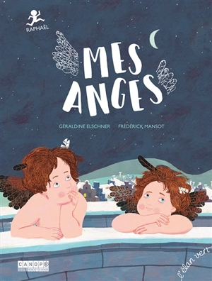 Mes anges : Raphaël - Géraldine Elschner