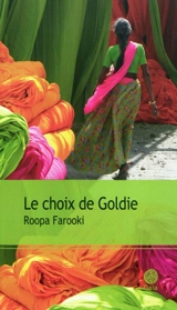 Le choix de Goldie - Roopa Farooki