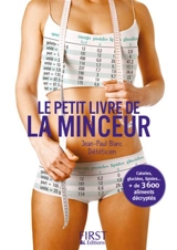 Le petit livre de la minceur : les calories des aliments du quotidien - Jean-Paul Blanc