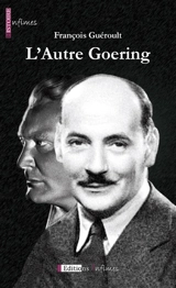 L'autre Goering - François Guéroult