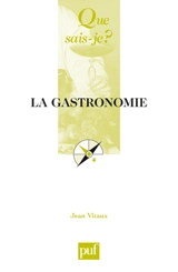 La gastronomie - Jean Vitaux