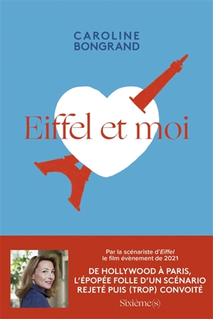 Eiffel et moi - Caroline Bongrand
