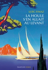 La houle s'en allait au levant - Loïc Finaz