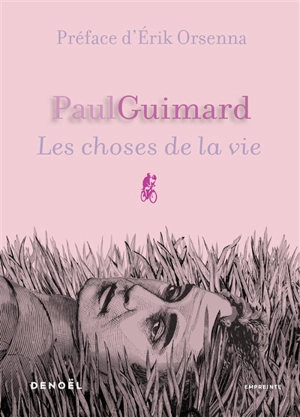 Les choses de la vie - Paul Guimard