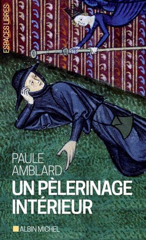 Un pèlerinage intérieur - Paule Amblard