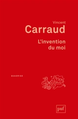 L'invention du moi - Vincent Carraud