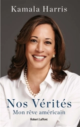 Nos vérités : mon rêve américain - Kamala Harris