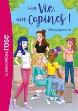 Ma vie, mes copines !. Vol. 22. Ultra populaire - Catherine Kalengula