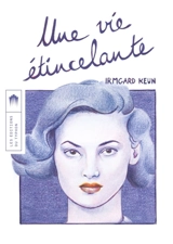 Une vie étincelante - Irmgard Keun