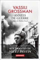 Années de guerre - Vassili Grossman