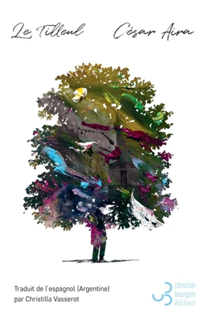 Le tilleul - César Aira