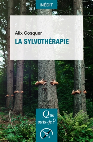 La sylvothérapie - Alix Cosquer