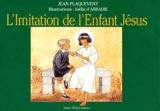 L'imitation de l'enfant Jésus - Jean Plaquevent
