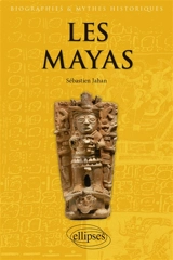 Les Mayas - Sébastien Jahan
