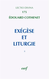 Exégèse et liturgie. Vol. 2 - Edouard Cothenet