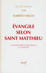 L'Evangile selon Matthieu : commentaire midrashique et narratif - Alberto Mello