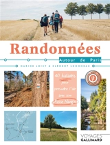 Randonnées autour de Paris : 40 balades pour prendre l'air avec son passe Navigo - Marine Loisy