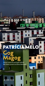 Gog Magog - Patricia Melo