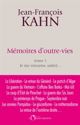 Mémoires d'outre-vies. Vol. 1. Je me retourne, sidéré... - Jean-François Kahn