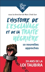 L'histoire de l'esclavage et de la traite négrière : 10 nouvelles approches
