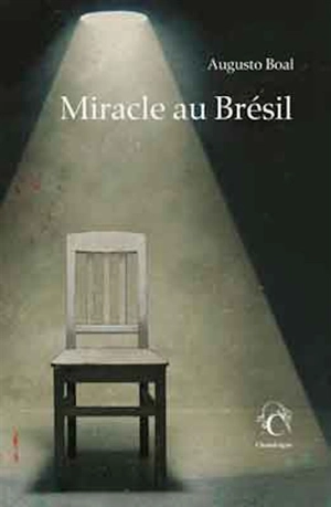 Miracle au Brésil - Augusto Boal
