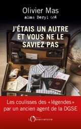 J'étais un autre et vous ne le saviez pas - Olivier Mas