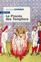 Le procès des Templiers - Malcolm Barber
