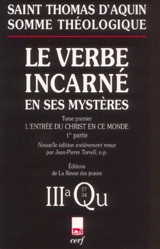 Le verbe incarné en ses mystères. Vol. 1-1. L'entrée du Christ en ce monde : la conception du Christ : 3a, Questions 27-34 - Thomas d'Aquin
